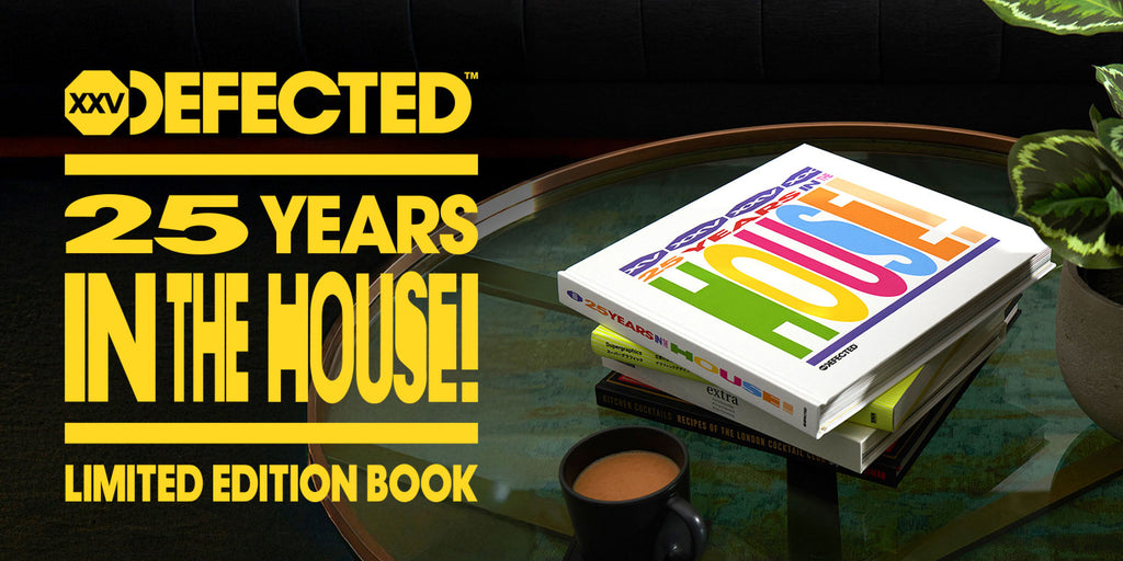 Defected 25 Years In The HOuse Limited Edition Book